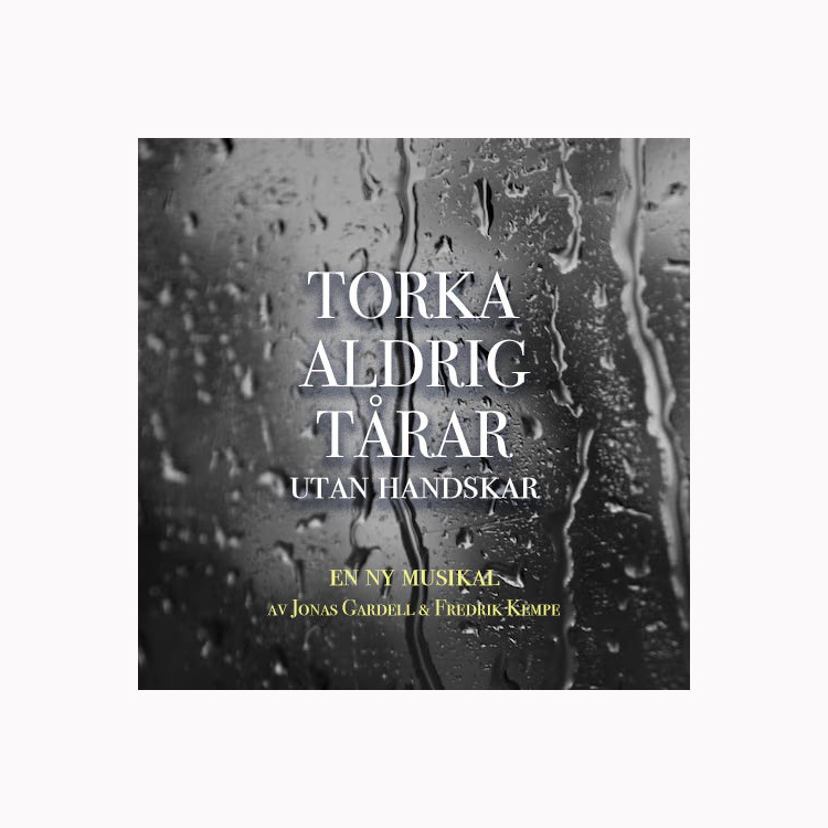 Torka Aldrig Tårar - Programblad