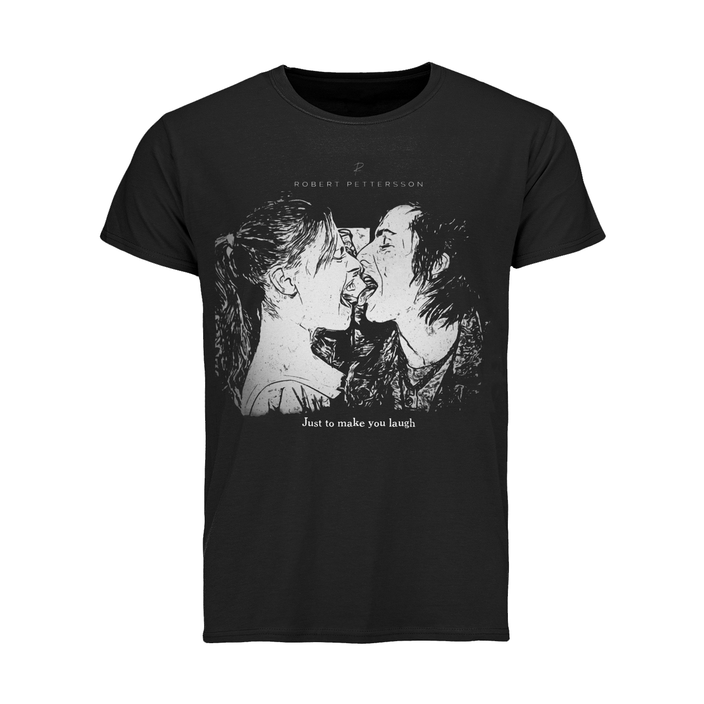 Robert Pettersson - T-shirt "Just to make you..."